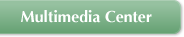 Multimedia Center
